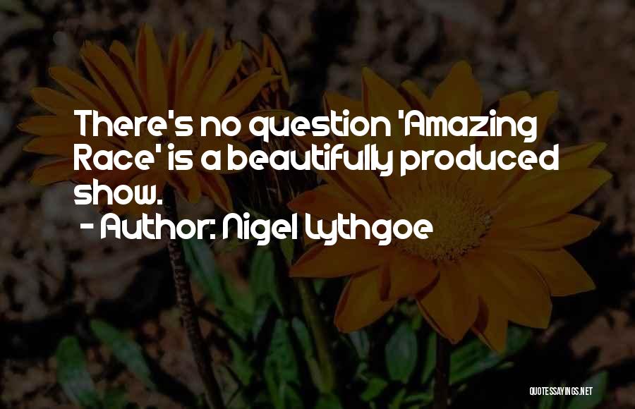 Nigel Lythgoe Quotes 2132246