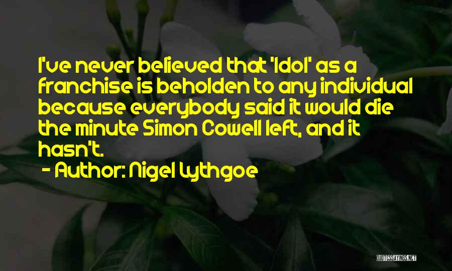 Nigel Lythgoe Quotes 418673
