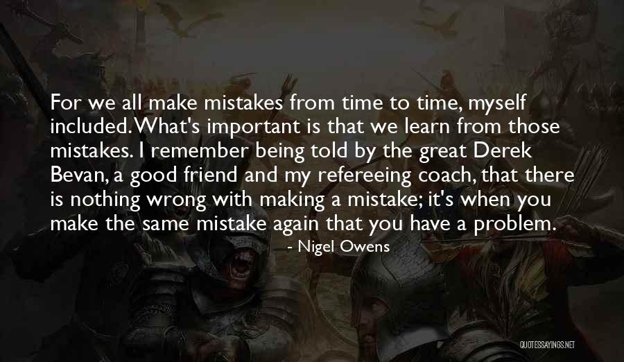Nigel Owens Quotes 253099 Nigel Owens Quotes 253099
