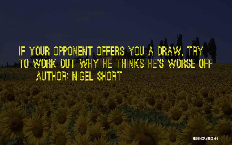 Nigel Quotes By Nigel Short