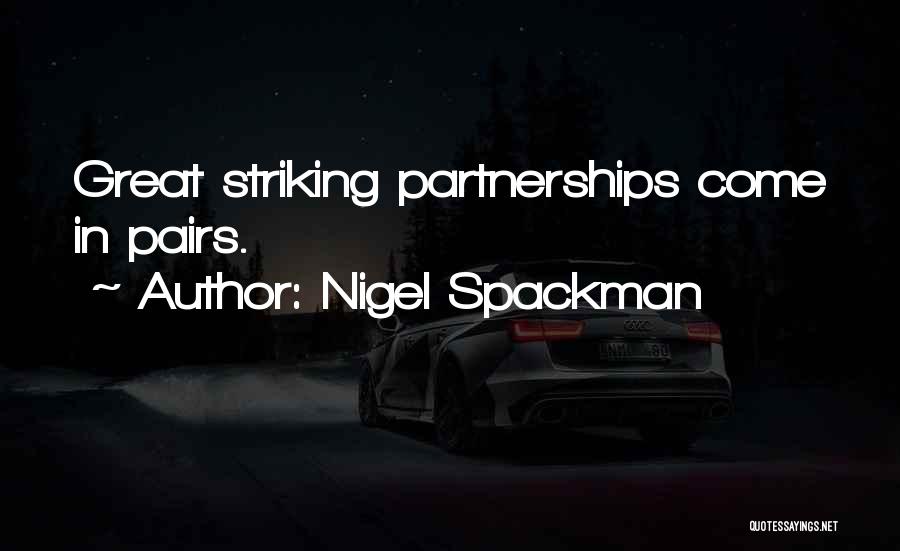 Nigel Quotes By Nigel Spackman