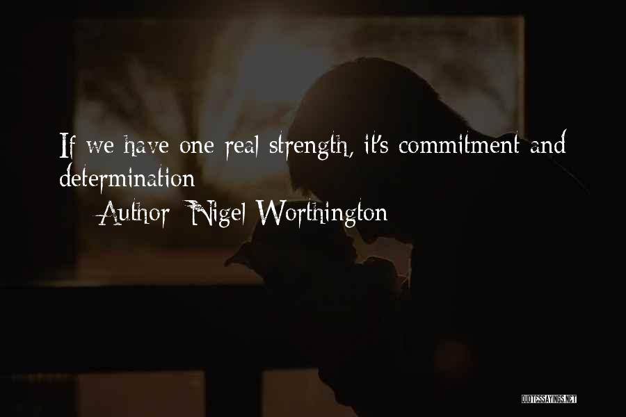 Nigel Quotes By Nigel Worthington