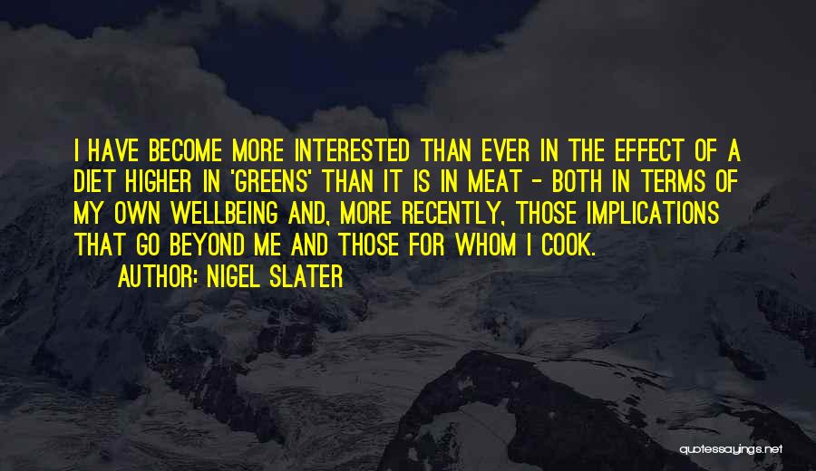 Nigel Slater Quotes 1032569