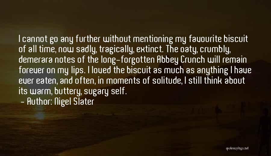 Nigel Slater Quotes 1389808