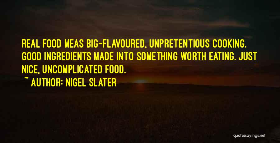 Nigel Slater Quotes 2011063