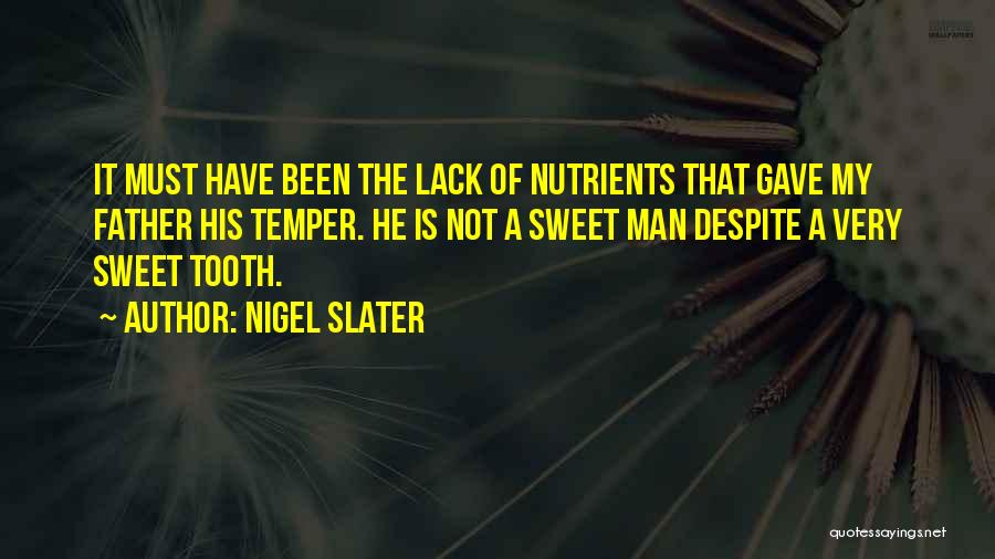 Nigel Slater Quotes 527025