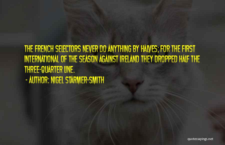 Nigel Starmer-Smith Quotes 1587434