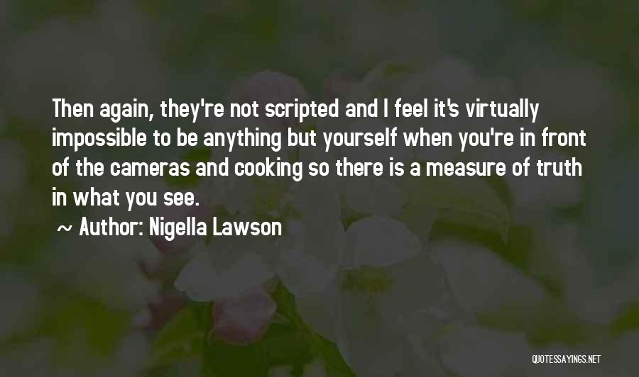 Nigella Lawson Quotes 1615933