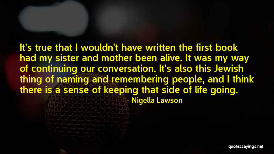 Nigella Lawson Quotes 1719436