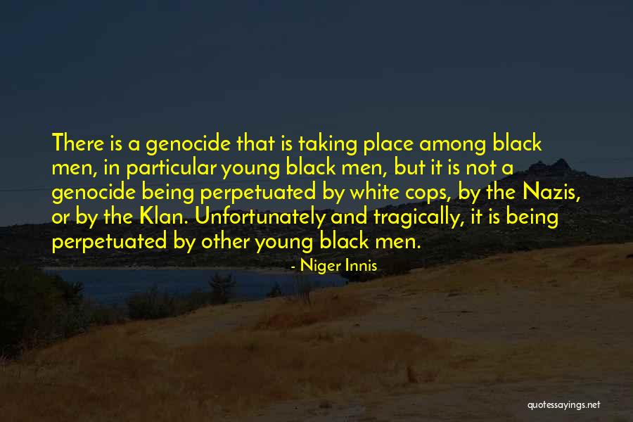 Niger Innis Quotes 2224159 Niger Innis Quotes 2224159
