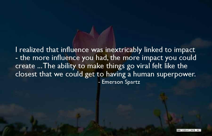 Nigeradiro Quotes By Emerson Spartz Nigeradiro Quotes By Emerson Spartz
