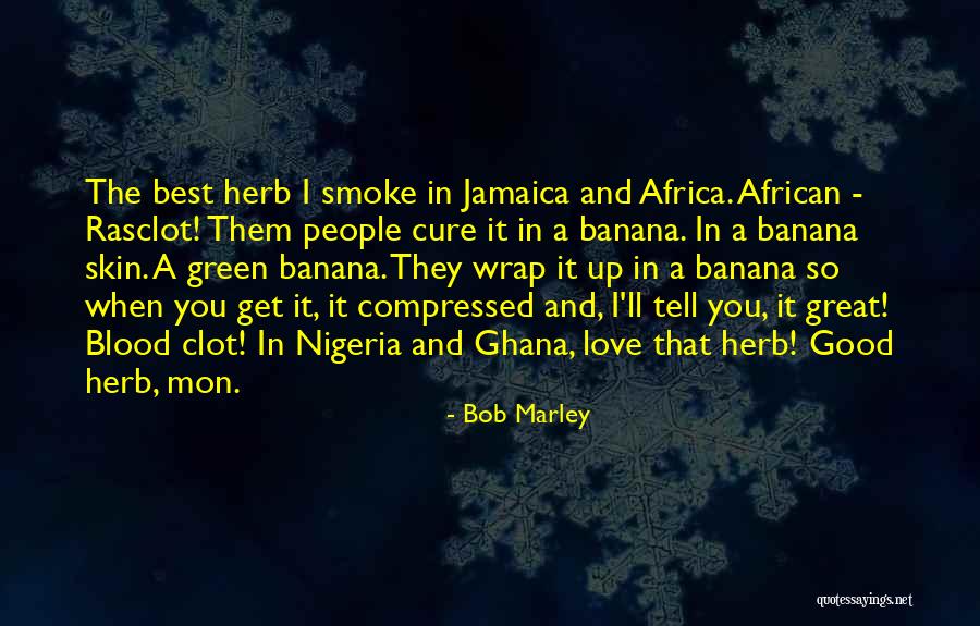 Nigeria Love Quotes By Bob Marley