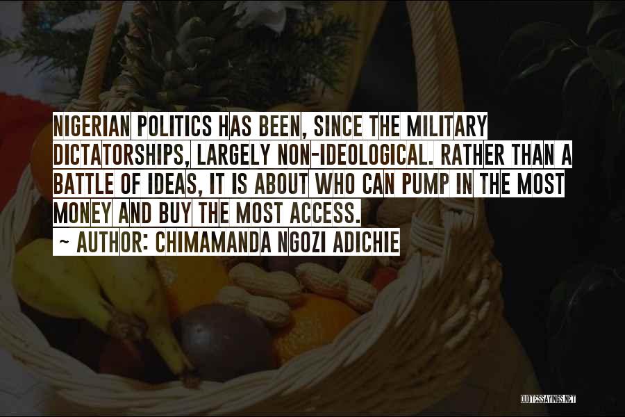 Nigerian Politics Quotes By Chimamanda Ngozi Adichie