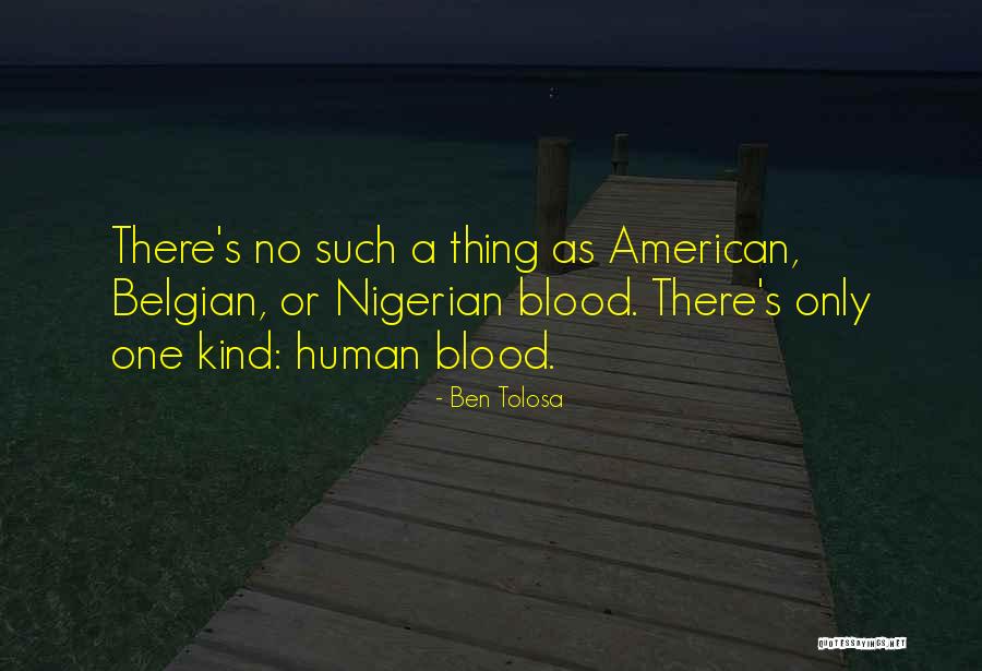 Nigerian Quotes By Ben Tolosa Nigerian Quotes By Ben Tolosa