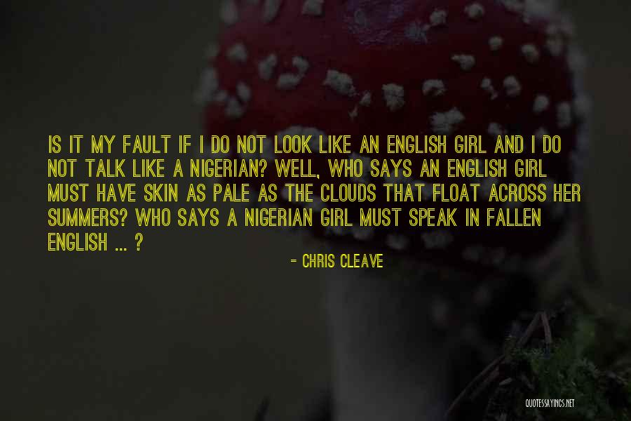 Nigerian Quotes By Chris Cleave Nigerian Quotes By Chris Cleave