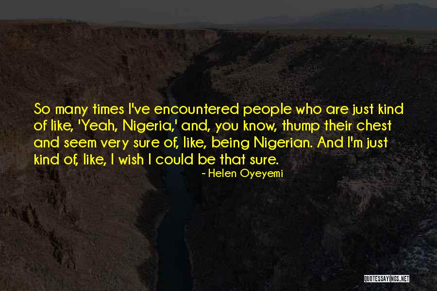 Nigerian Quotes By Helen Oyeyemi Nigerian Quotes By Helen Oyeyemi