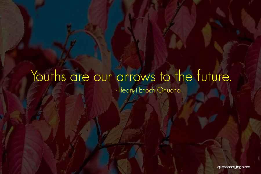 Nigerian Quotes By Ifeanyi Enoch Onuoha