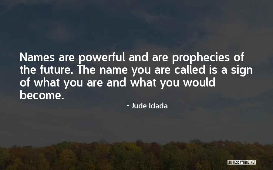 Nigerian Quotes By Jude Idada Nigerian Quotes By Jude Idada