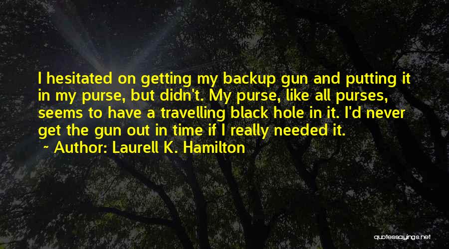 Niggit Quotes By Laurell K. Hamilton