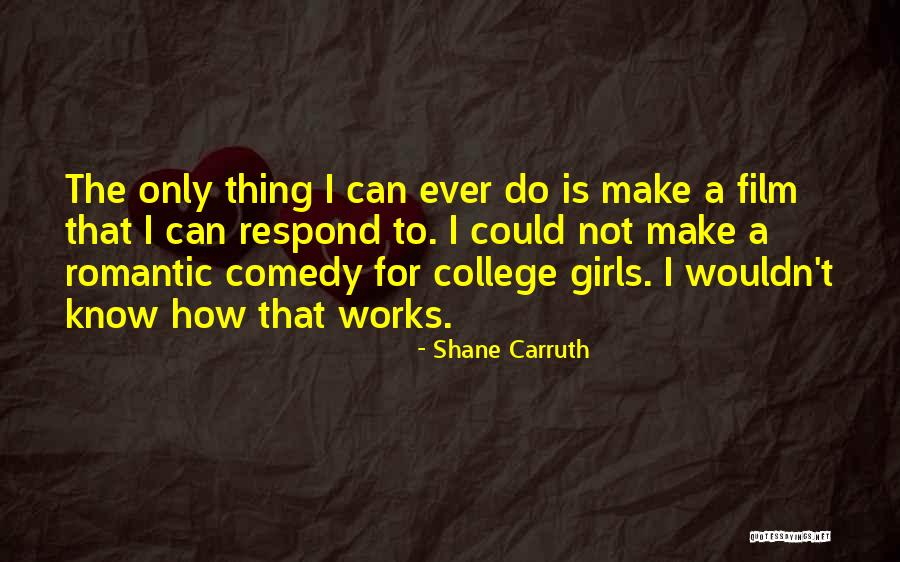Nigher Baby Quotes By Shane Carruth Nigher Baby Quotes By Shane Carruth