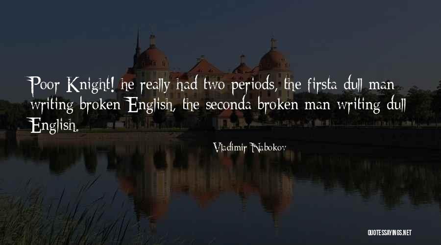 Nigher Hating Quotes By Vladimir Nabokov Nigher Hating Quotes By Vladimir Nabokov