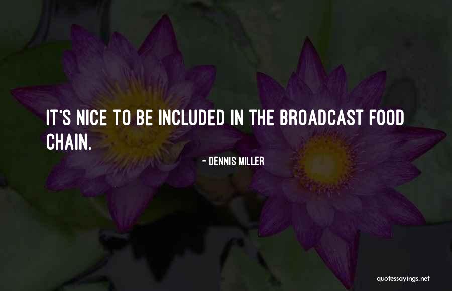 Nigher Quotes By Dennis Miller Nigher Quotes By Dennis Miller