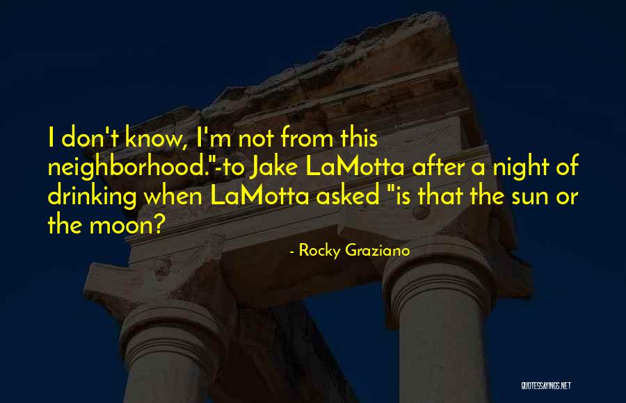 Night After Drinking Quotes By Rocky Graziano Night After Drinking Quotes By Rocky Graziano