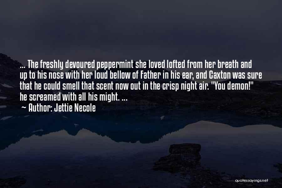 Night All Quotes By Jettie Necole