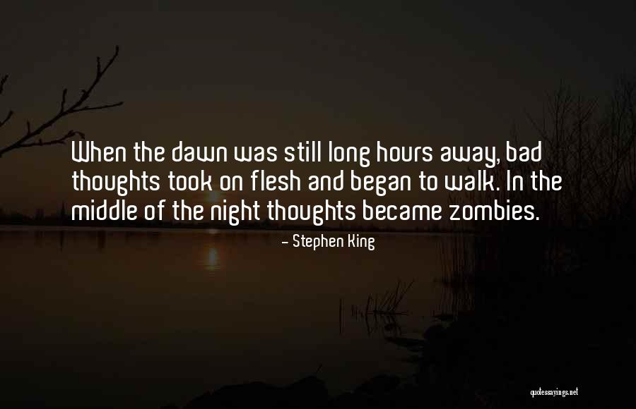 Night And Dawn Quotes By Stephen King