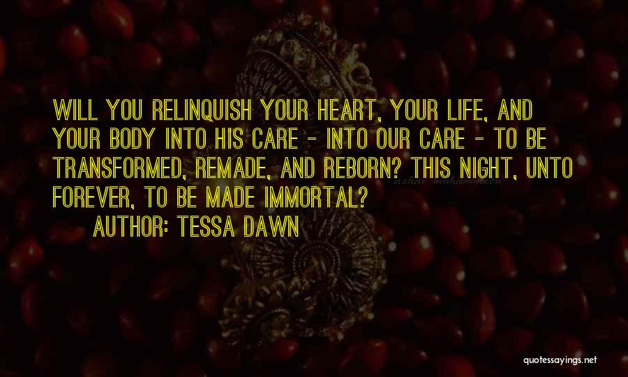 Night And Dawn Quotes By Tessa Dawn