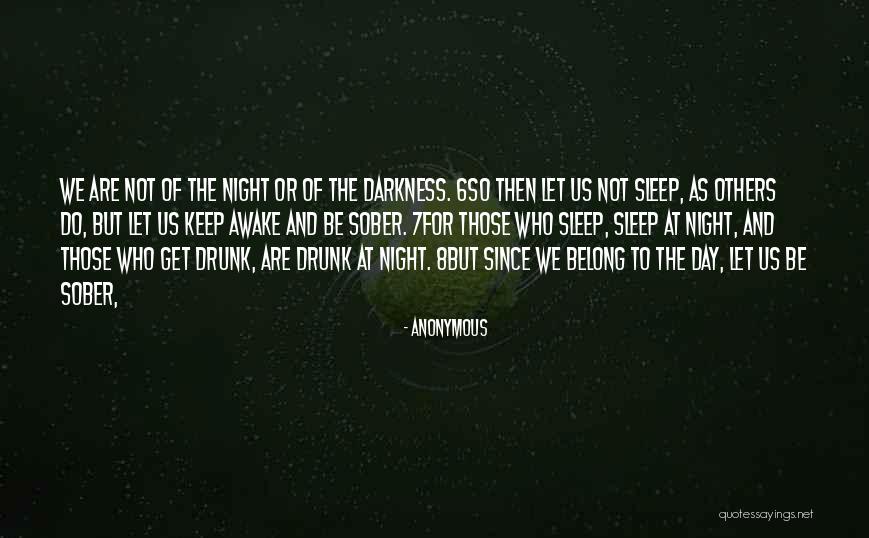 Night And Day Quotes By Anonymous