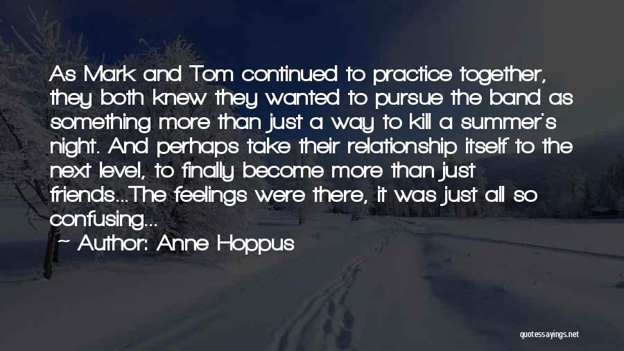 Night And Friends Quotes By Anne Hoppus