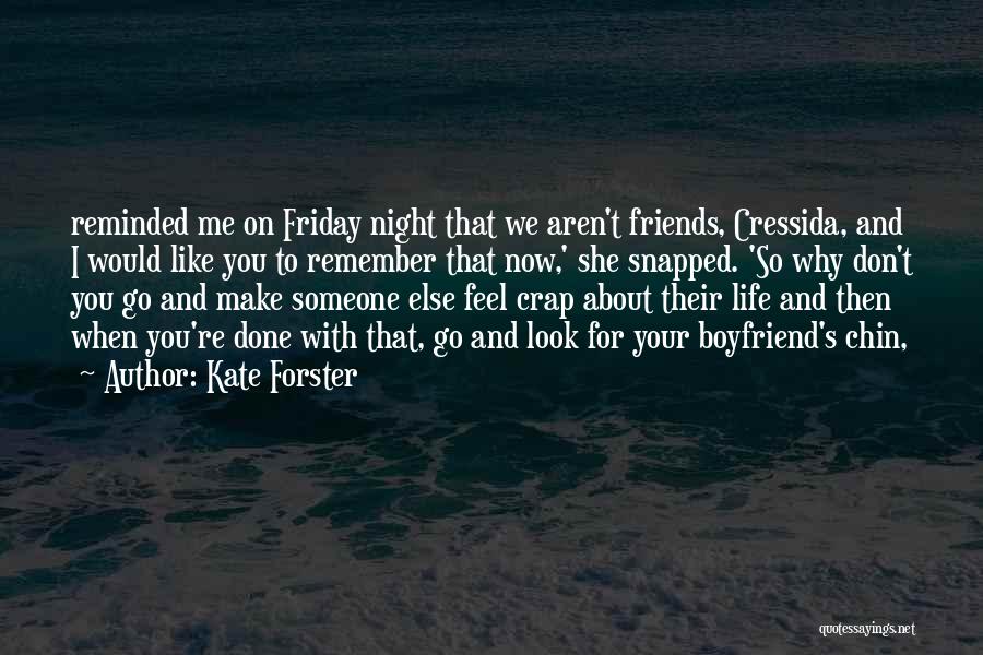 Night And Friends Quotes By Kate Forster