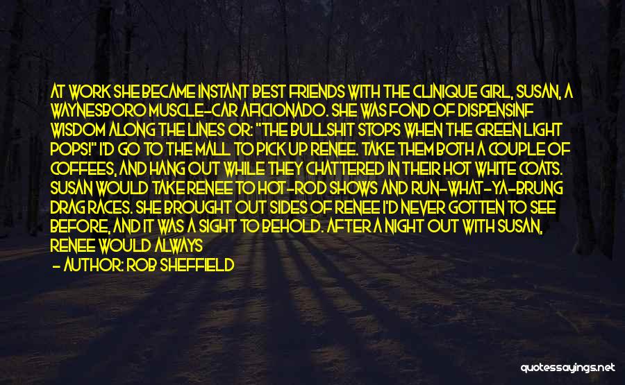 Night And Friends Quotes By Rob Sheffield