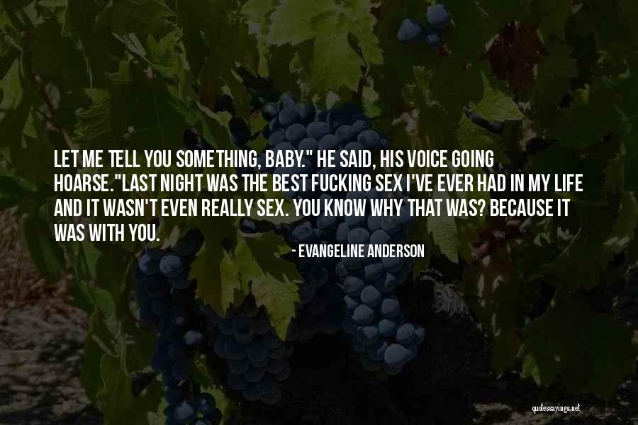 Night And Life Quotes By Evangeline Anderson