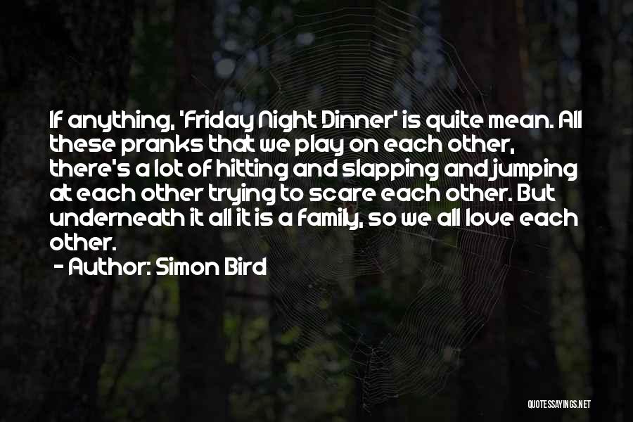 Night And Love Quotes By Simon Bird