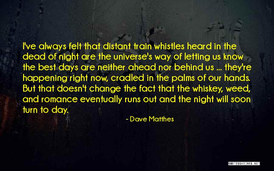 Night And Moon Quotes By Dave Matthes Night And Moon Quotes By Dave Matthes
