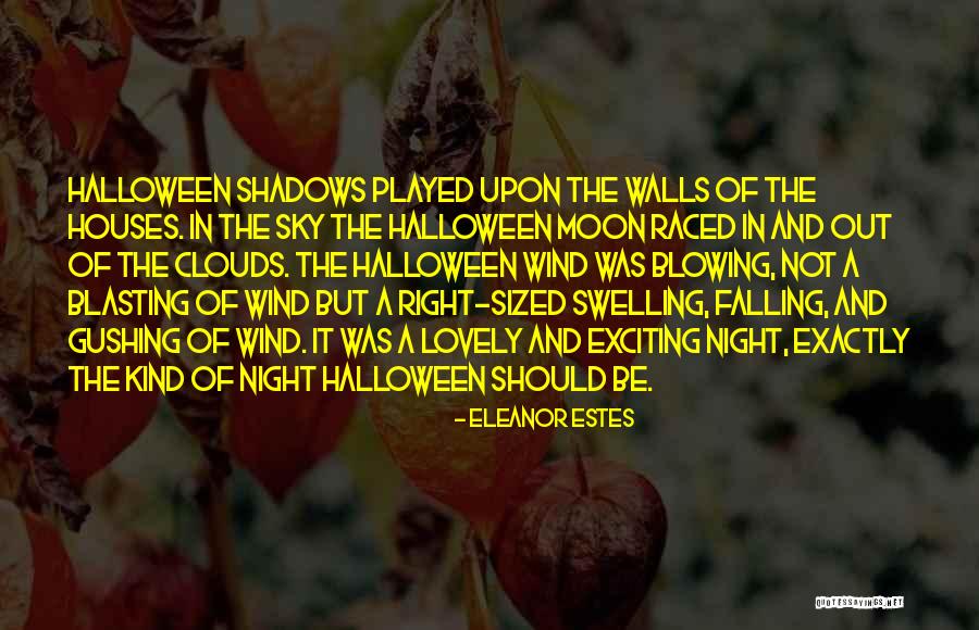 Night And Moon Quotes By Eleanor Estes Night And Moon Quotes By Eleanor Estes