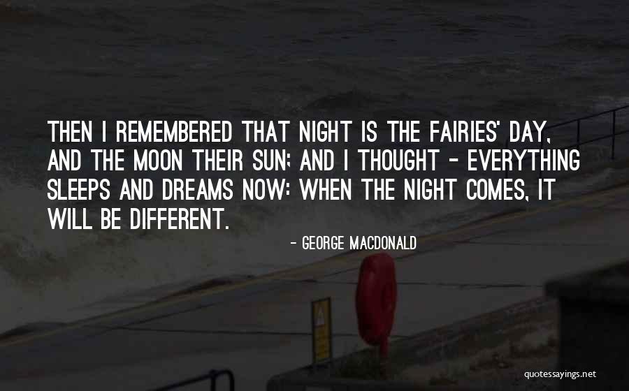 Night And Moon Quotes By George MacDonald Night And Moon Quotes By George MacDonald