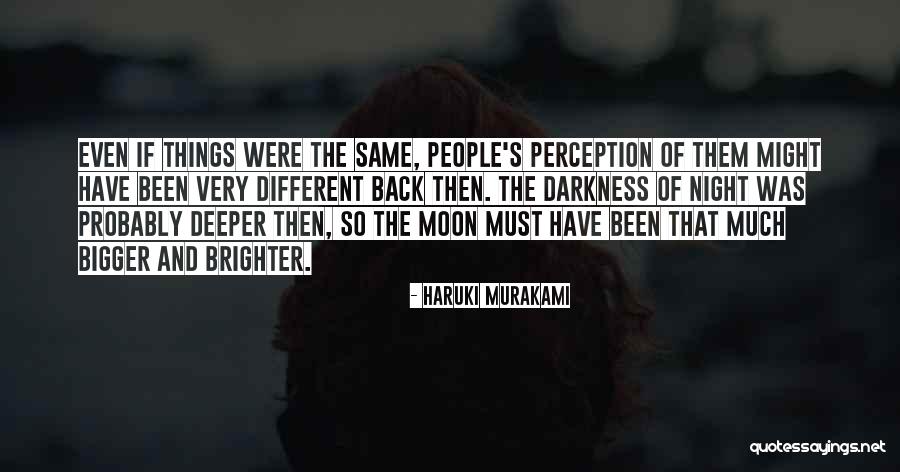 Night And Moon Quotes By Haruki Murakami