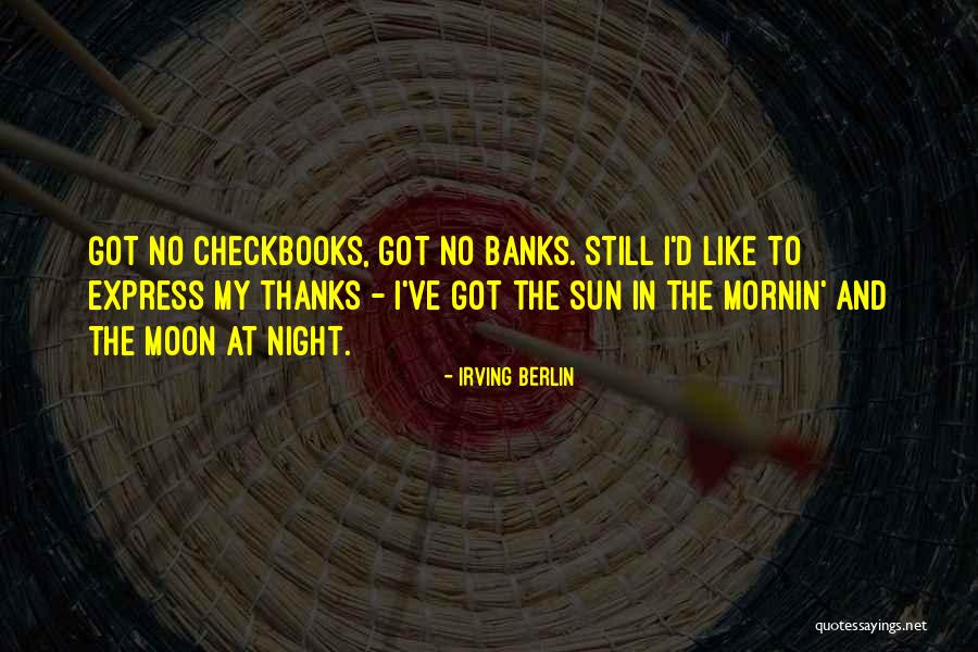 Night And Moon Quotes By Irving Berlin Night And Moon Quotes By Irving Berlin