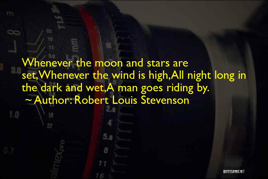Night And Moon Quotes By Robert Louis Stevenson