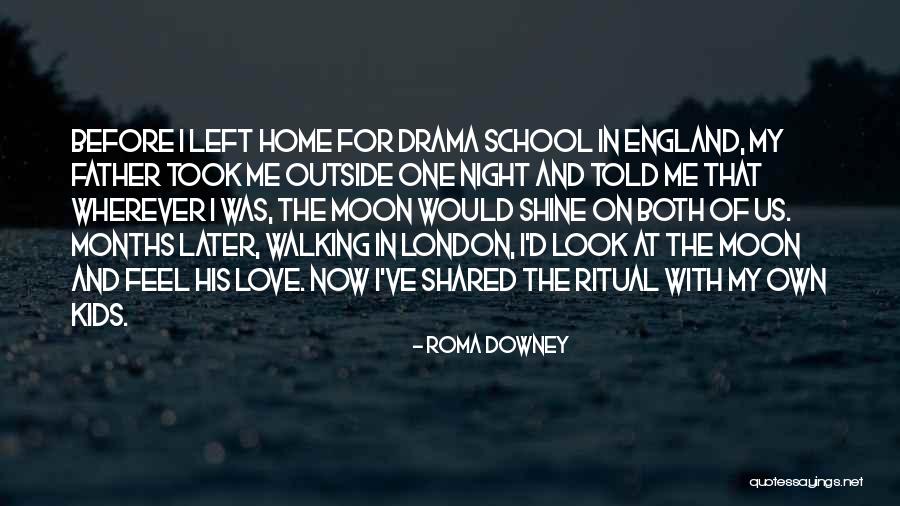 Night And Moon Quotes By Roma Downey Night And Moon Quotes By Roma Downey