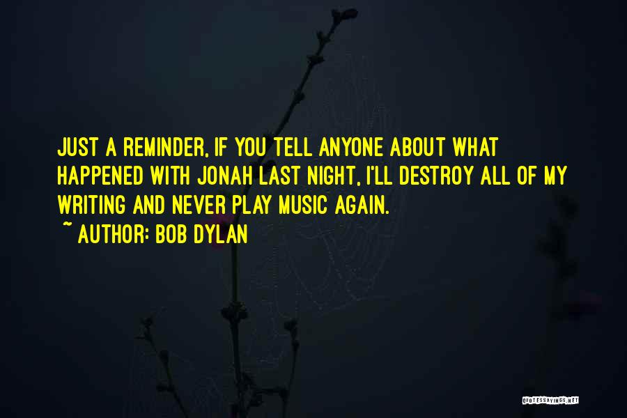 Night And Music Quotes By Bob Dylan
