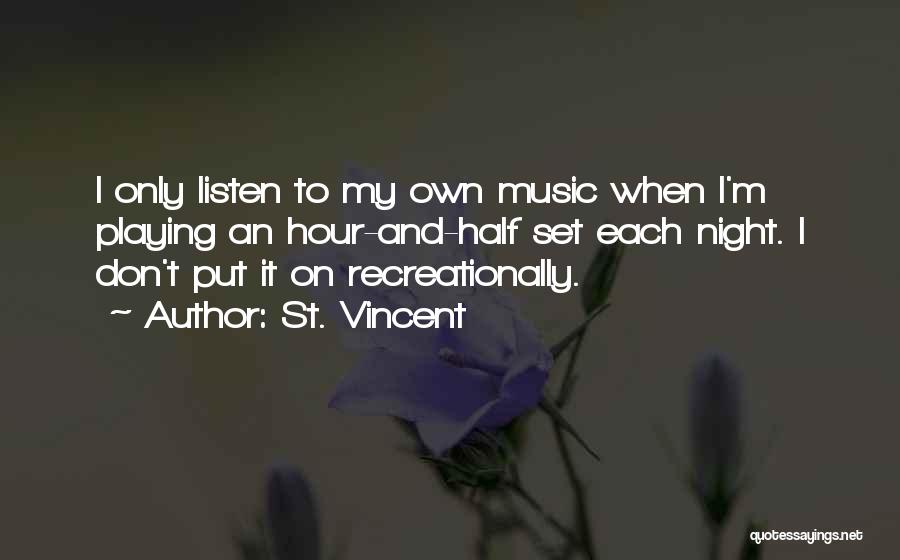 Night And Music Quotes By St. Vincent