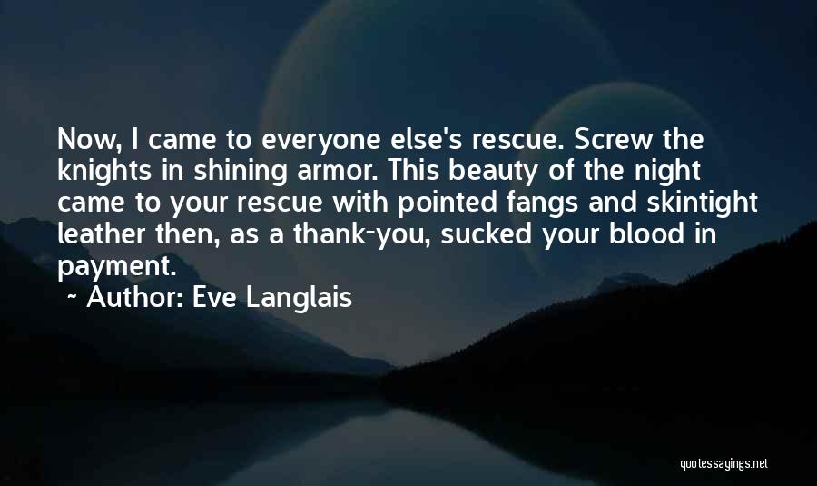 Night And Shining Armor Quotes By Eve Langlais