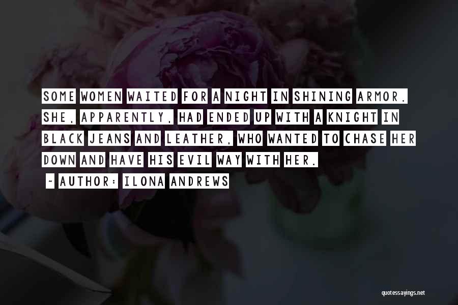 Night And Shining Armor Quotes By Ilona Andrews