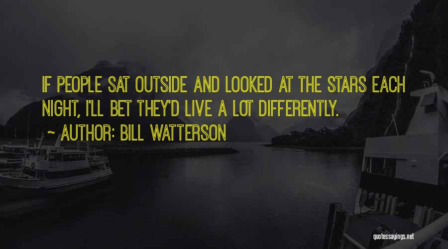 Night And Stars Quotes By Bill Watterson