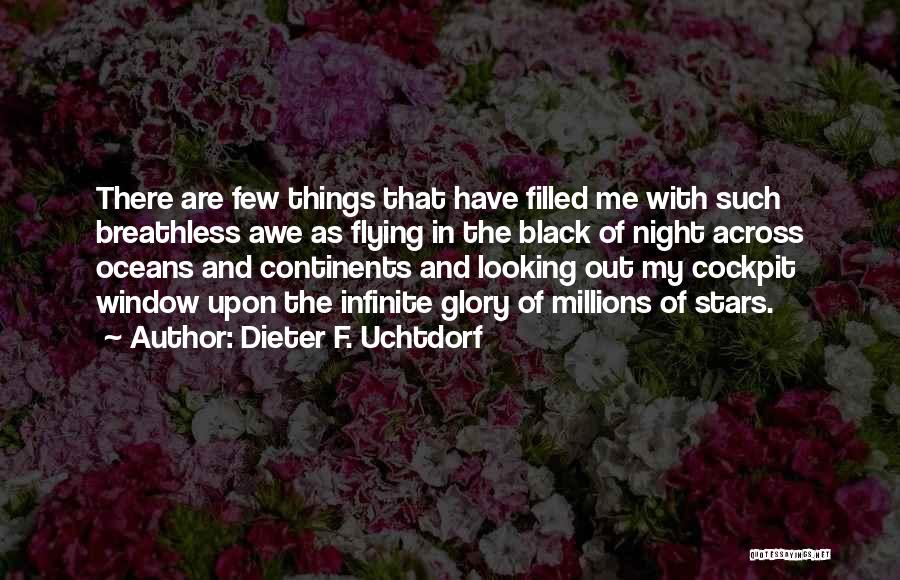 Night And Stars Quotes By Dieter F. Uchtdorf