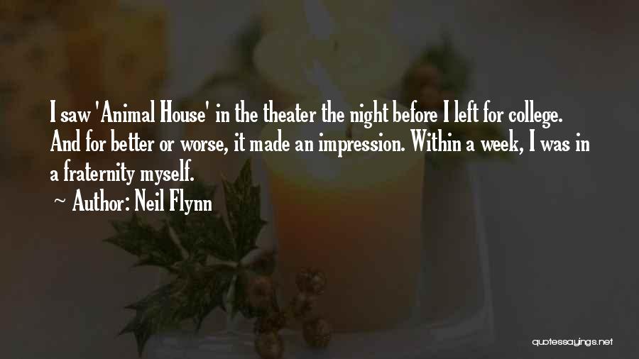 Night Animal Quotes By Neil Flynn